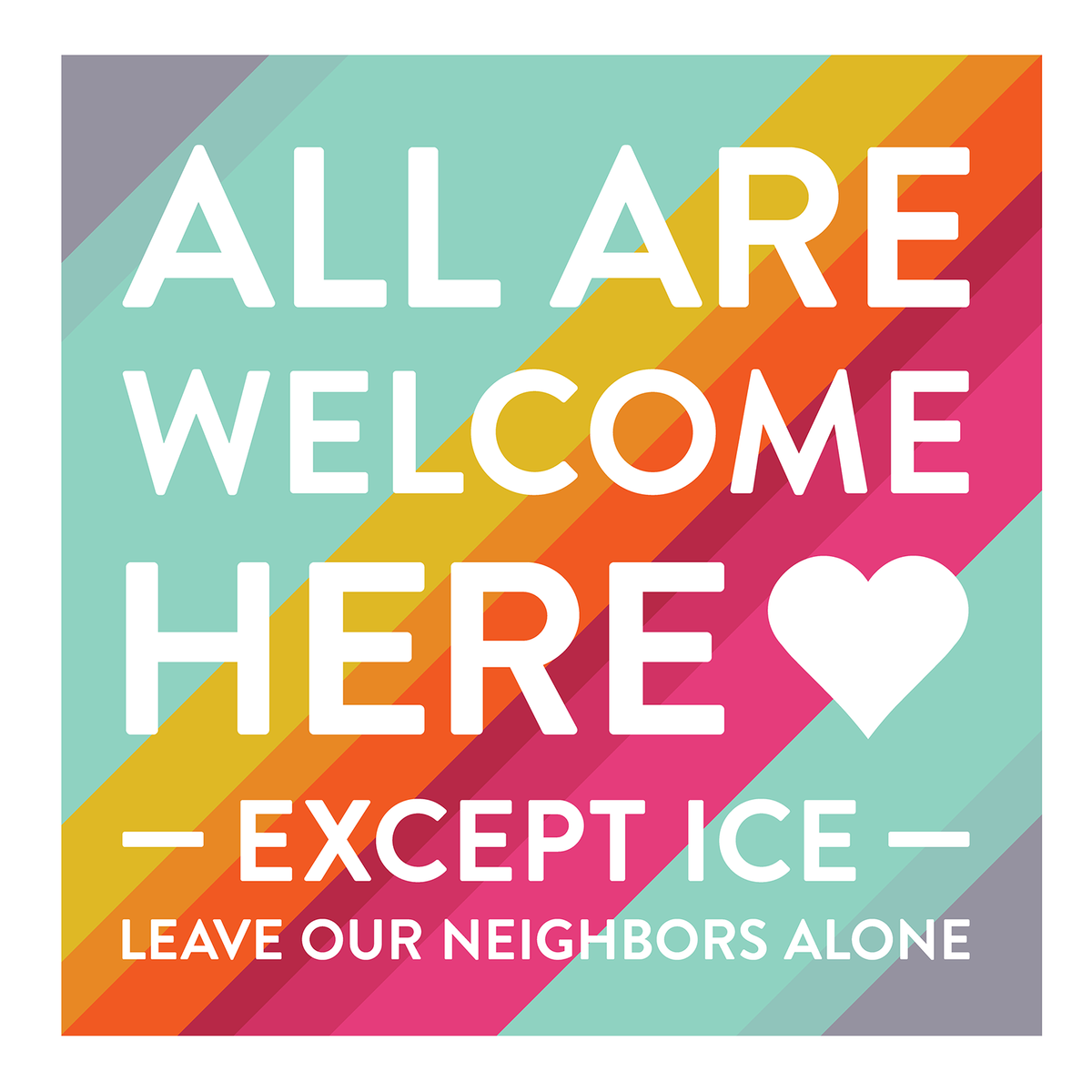 All Are Welcome Here — Except Ice