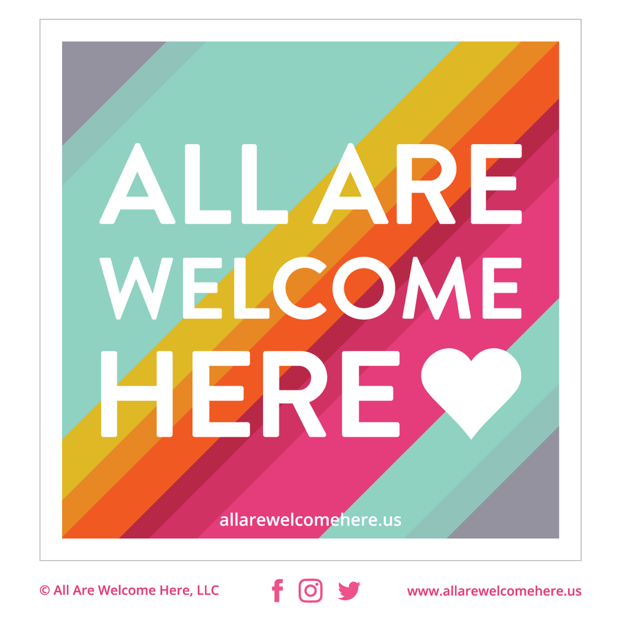All Are Welcome Here Vinyl Stickers