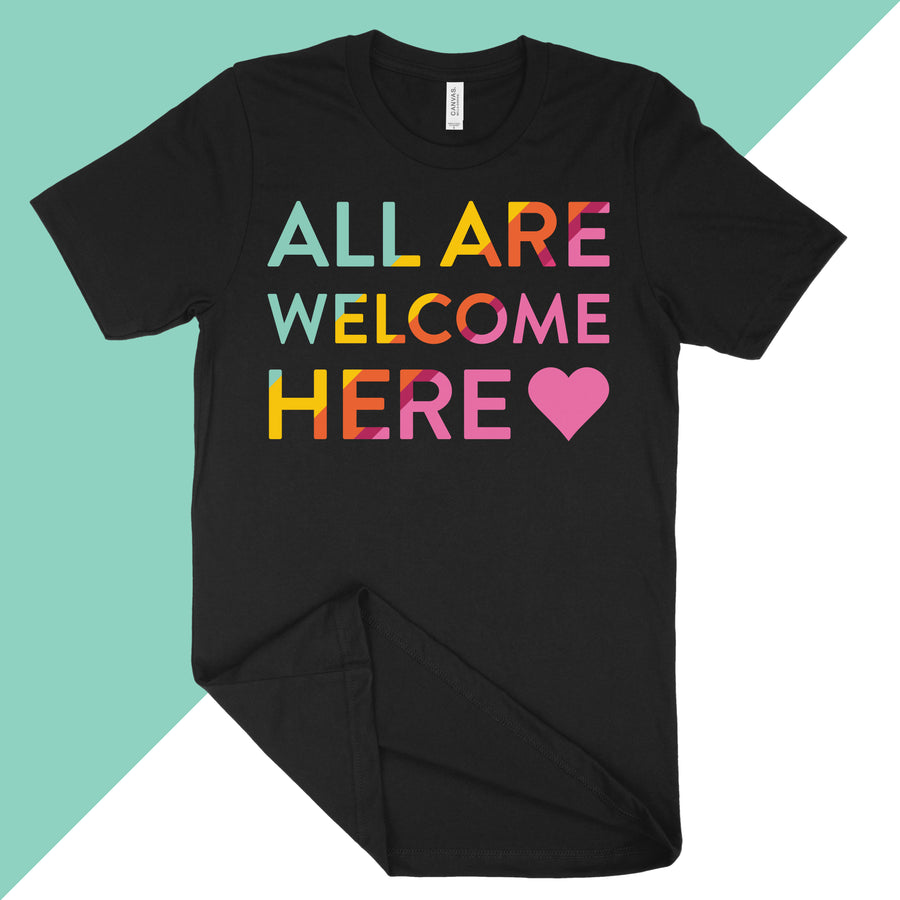 All Are Welcome Here, Unisex Tee, Black
