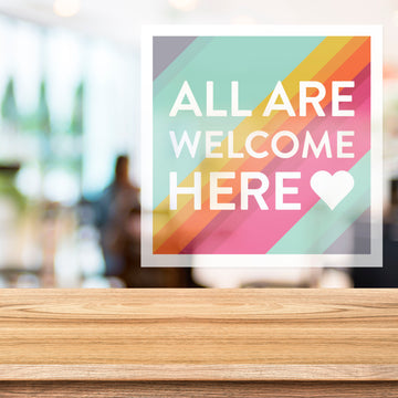 All Are Welcome Here Window Cling