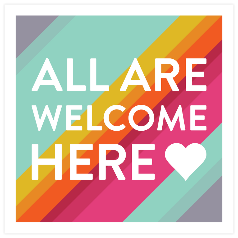 All Are Welcome Here Print